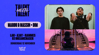 TALENT MEETS TALENT: MAROU & MASSIN + DIM in Hall of Fame, Tilburg